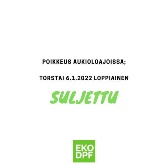 Alkuvuoden aukioloajat muutoin normaalit; Ma - pe : 8:00 - 16:00 www.ekodpf.fi 💚

#ekodpf #ekodpfperhe #dpftukossa #hiukkassuodatintukossa #dpf #hiukkassuodatin #dpfpuhdistus #hiukkassuodattimenpuhdistus #dpfpesu #hiukkassuodattimenpesu #hiukkasloukku #audi #Volvo #skoda #bmw #seat #volvo #mercedesbenz #mb #citroen #peugeot #diesel #raskaskalusto #työkone #uusivuosi #hyvääuuttavuotta #2022